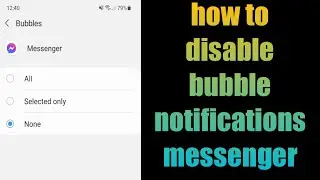 how to disable bubble notifications messenger 2021