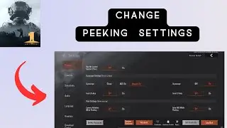 How to Change peeking Settings in Arena Breakout: Realistic FPS