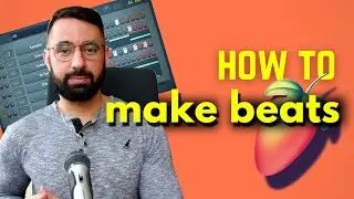 How To START Making Beats: Beginners Guide To Learning How To Make Beats In FL Studio (2022)