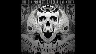 The Sin Project, DJ Delirium & Xtnta