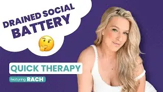 Quick Therapy ⏳ Drained Social Battery