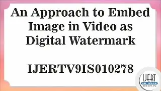 An Approach to Embed Image in Video as Digital Watermark