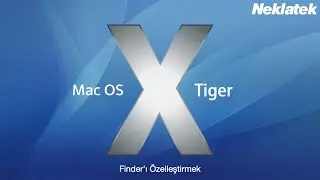 Mac OS X Tiger: Finder'ı Özelleştirmek