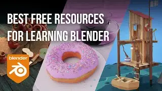 Learn Blender From Scratch For Free - Best Free Blender Tutorials in 2021