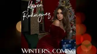 Winter's Coming Lyric Video - Original Song by Karen Rodriguez