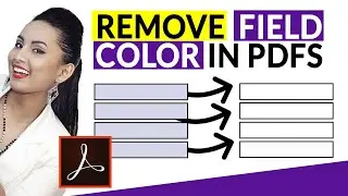 Remove Fill Color From Text Field in PDF Using Adobe Acrobat Pro DC 🔵➥⚪