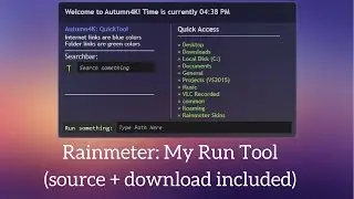 6th or 7th Retake: My Rainmeter Run Tool (Source and DL)