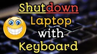 how to shut down laptop with keyboard | how to shutdown laptop with keys