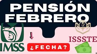 HABRA ¿ADELANTO? CONOCE ❤️¡ PRÓXIMA FECHA PAGO ! PENSIÓN IMSS E ISSSTE FEBRERO 2023 TIENES QUE SABER