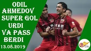 ODIL AHMEDOV CHIROYLI GOL URDI VA GOLEVOY PAS BERDI. 14.08.2019NAVBATAGI XITOY TURI