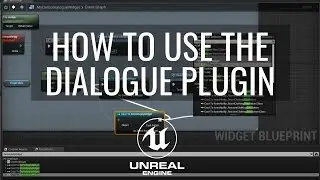 How to create a game with dialogue in Unreal Engine Tutorial Part 4