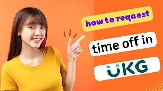 UPDATED! UKG WORKFORCE HOW TO REQUEST TIME OFF 2024! (FULL GUIDE)