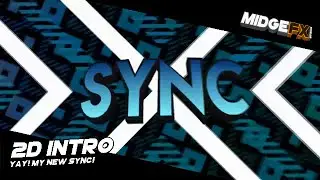 (INTRO #7) My New Sync! - Sync Intro