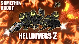 Something About Helldivers 2 ANIMATED 💥🐛🤖💥 (Loud Sound & Flashing Lights Warning)