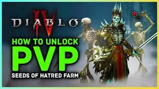 Diablo 4 How To Unlock PvP Gameplay, Seeds Of Hatred, Fields Of Hatred, Easy Cosmetics & Uniques