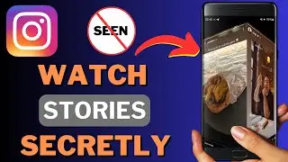 How to View Instagram Stories Without Them Knowing (NO VIEW/SEEN) [2023]