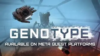 Genotype | Official Launch Trailer | Meta Quest Platforms