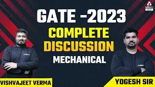 GATE 2023 | GATE 2023 Preparation Mechanical Engineering | Complete Discussion