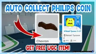 Retail Tycoon 2 Script • Auto Collect Philips Coin [Roblox Event]