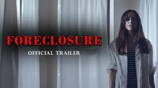 Foreclosure (2022) - Official Trailer