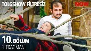 Tolgshow Filtresiz 10. Bölüm 1. Fragmanı