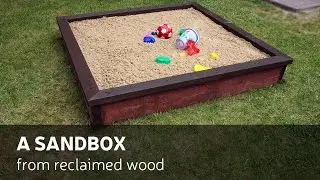 How To Make A Sandbox From Reclaimed Wood