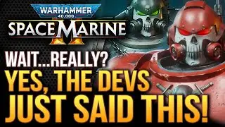 Warhammer 40K Space Marine 2 - Yes, The Devs Just Said THIS! Opening Up Classes & Critical Updates