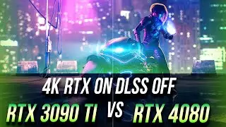 RTX 3090 Ti vs RTX 4080 4K, DLSS OFF, RTX ON