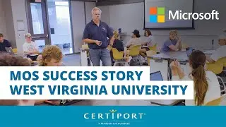 West Virginia Universitys Path to Microsoft Office Specialist Excellence