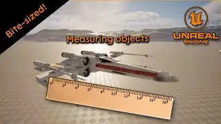 Measure objects (Bite sized) - Unreal Engine 5