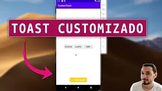ANDROID STUDIO: TOAST CUSTOMIZADO