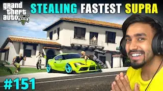 I STOLE SUPRA FROM MAFIA HOUSE | GTA 5 GAMEPLAY #151