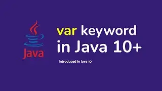 var keyword in java | var datatype | var datatype in java10  | var to declare variables in java