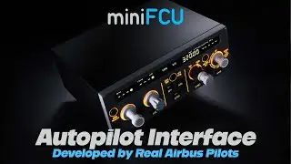 miniFCU | Flight Control Unit by Real Airbus Pilots | Coming Soon