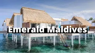 Emerald Maldives Resort & Spa-Deluxe All Inclusive l Resort tour l Prices l Water villa Maldives