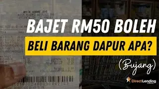 Bajet RM50 boleh beli barang dapur apa? | Direct Lending