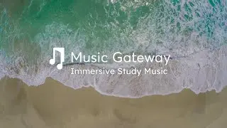 ✍️ Pure Concentration: 3.5 Hours of Immersive Study Music for Deep Focus 🧑‍🎓