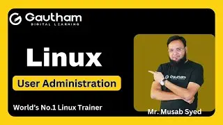 Linux Tutorials - Musab Syed | Linux User Administration | Linux Videos 2024 | Linux Course