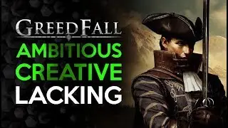 Greedfall - The Review - WHY is This Game Getting Praise