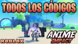 Todos los Códigos de 🔥ANIME IMPACT SIMULATOR🔥 activos de ROBLOX / Simulador de impacto de anime UPD