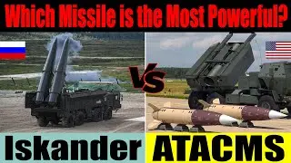 Iskander vs Atacms: Which Missile is the Most Powerful?