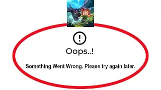 How To Fix Hunt Royale App Oops Something Went Wrong Please Try Again Later Error