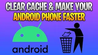 How to Clear Cache on Android