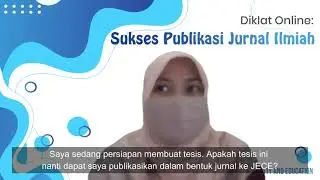 #7 Q&A Bu Candra - Apakah tesis saya ini nanti dapat saya publikasikan dalam bentuk jurnal ke JECE?