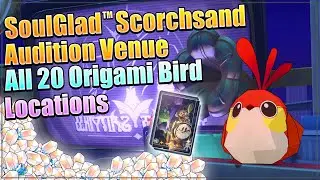 SoulGlad Scorchsand Audition Venue | 20 Origami Bird Locations | Honkai: Star Rail 2.2