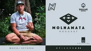 Wolna Mata Podcast #59 - Maciej Szyszka