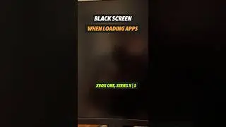 How to Fix the Black Screen When Loading a Game on Your Xbox 