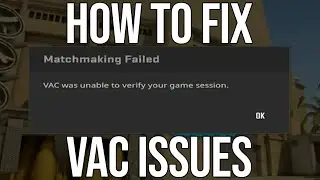 EASY CSGO AND CS2 VAC FIXES!! (2023)