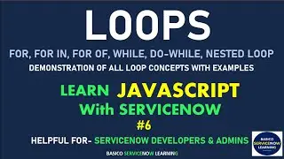 #6 ALL CONCEPTS OF JAVASCRIPT LOOPS SUCH AS FOR, FOR IN, FOR OF, WHILE, DO WHILE LOOP WITH EXAMPLE