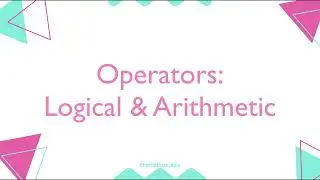 #13- Operators: Logical & Arithmetic (Modern JavaScript For Beginners)